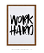 Quadro Decorativo Work Hard - Santa Casinhola