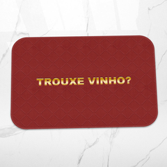 Tapete Decorativo Trouxe Vinho - loja online