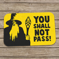 Tapete Decorativo You Shall Not Pass - La Criativa | Loja De Presentes Criativos, Utilidades Domésticas, Produtos Para Casa