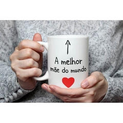 Caneca Dia das Mães - Melhor Mãe do Mundo na internet