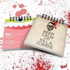 Bloco de Anotações Keep Calm and kill a Zombie - comprar online