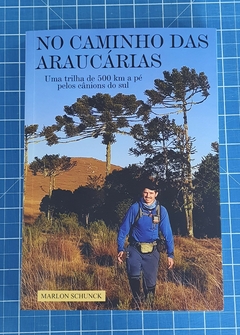 Livro - No Caminho das Araucarias