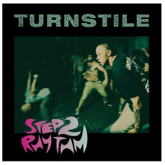 TURNSTILE - STEP 2 RHYTHM - CD