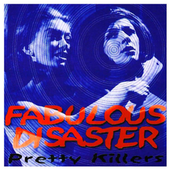 FABOLOUS DISASTER - PRETTY KILLER - CD