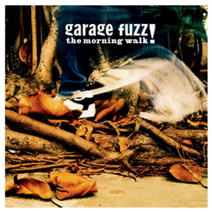 GARAGE FUZZ - THE MORNING WALK! - CD