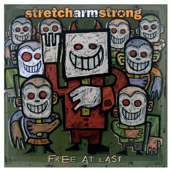 STRETCH ARMSTRONG - FREE AT LAST - CD