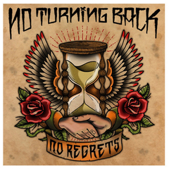 NO TURNING BACK - NO REGRETS - CD