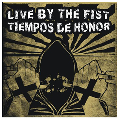 LIVE BY THE FIST/TIEMPOS DE HONOR SPLIT CD