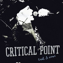 CRITICAL POINT 7" - TRIAL AND ERROR