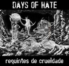 CD DAYS OF HATE - REQUINTES DE CRUELDADE