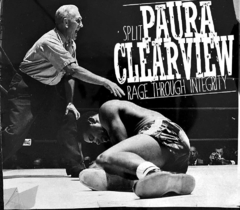 PAURA/CLEARVIEW - RAGE THROUGH INTEGRITY SPLIT CD