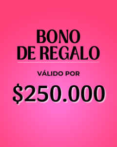 Bono de Regalo Digital $250.000