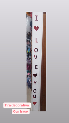 Tira decorativa “ I love You “