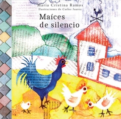 Maíces De Silencio - María Cristina Ramos