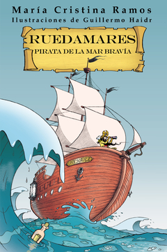 Ruedamares, Pirata De La Mar Bravía - María Cristina Ramos
