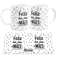 Caneca Feliz Dia das Mães - Mai Personalizados