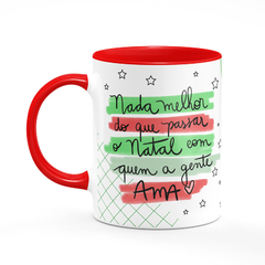 Caneca Nada Melhor do Que Passar o Natal com Quem a Gente Ama Com Foto - comprar online