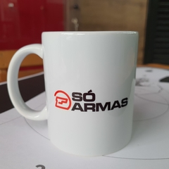 Caneca Só Armas - Só Armas Loja de Armas e Clube de Tiro