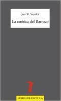 La estética del barroco- Jon R. Snyder