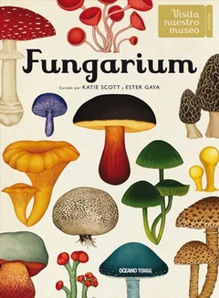 Fungarium - Kattie Scott / Ester Gaya