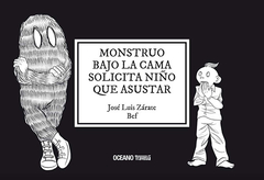 Monstruo bajo la cama solicita niño que asustar - José Luis Zárate Bef