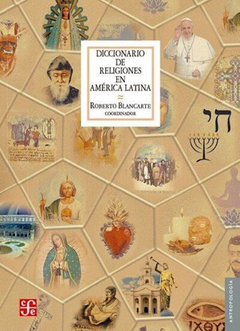Diccionario de religiones en América Latina - Roberto Blancarte (coord.)