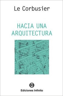 Hacia una arquitectura - Le Corbusier