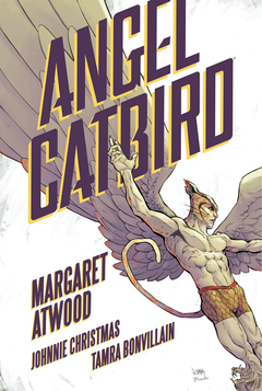 Angel Catbird - Margaret Atwood