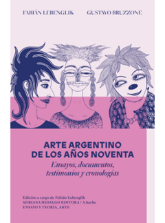 Arte argentino de los años noventa - Lebenglik y Bruzzone