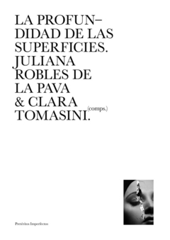 La profundidad de las superficies - Robles de la Pava y Tomasini (comps.)
