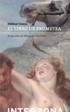 El libro de prometea - Hélène Cixous