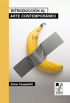 Introducción al arte contemporáneo - Anne Cauquelin