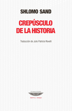 Crepúsculo de la historia - Shlomo Sand