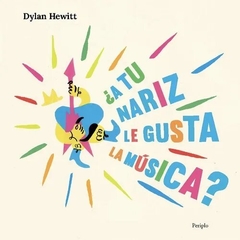 ¿A tu nariz le gusta la música? - Dylan Hewitt