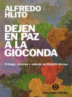 Dejen en paz a la Gioconda- Hlito