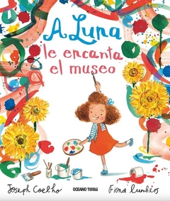 A Luna le encanta el museo - J. Coelho / F. Lumbers