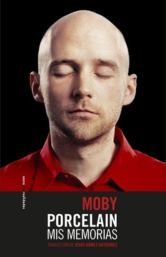 Porcelain: Mis memorias - Moby