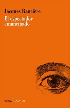 El espectador emancipado - Jacques Rancière