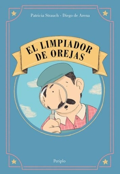 El limpiador de orejas - Patricia Strauch & Diego de Arena