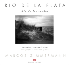 Río de la Plata, río de los sueños - Marcos Zimmermann