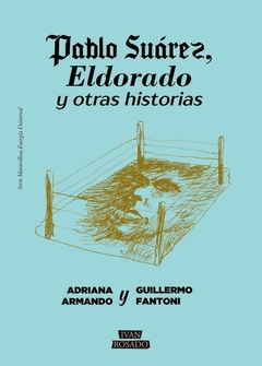 Pablo Suárez, Eldorado y otras historias - Armando y Fantoni