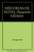 HISTORIAS DE HOTEL