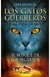 LOS GATOS GUERREROS : EL BOSQUE DE LOS SECRETOS