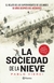 LA SOCIEDAD DE LA NIEVE