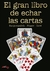 EL GRAN LIBRO DE ECHAR LAS CARTAS