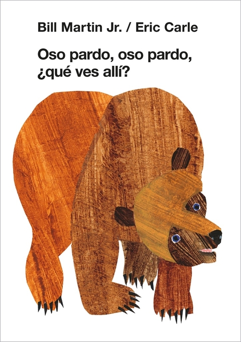 OSO PARDO, OSO PARDO, ¿QUÉ VES ALLÍ? (COLECCIÓN ERIC CARLE)