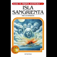 Isla Sangrienta (Elige tu Propia Aventura 17)