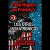 Five Nights at Freddy's 02: Los Otros Animatronicos