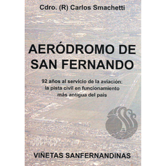 AERÓDROMO DE SAN FERNANDO - Carlos Smachetti