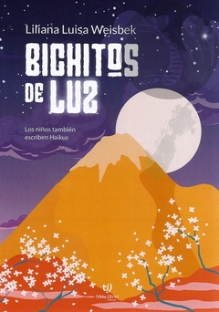 BICHITOS DE LUZ - Liliana Luisa Weisbek